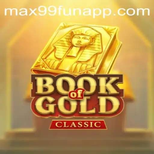 Discovering the Mysteries of BookOfGoldClassic - A Gaming Experience with MAX99.FUN