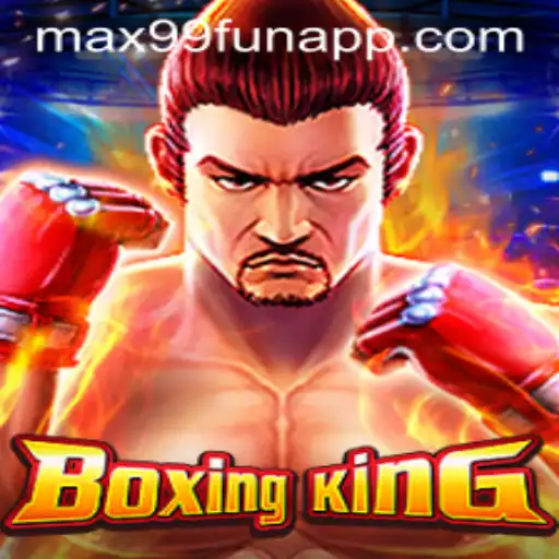 Unleashing Thrills with BoxingKing and MAX99.FUN