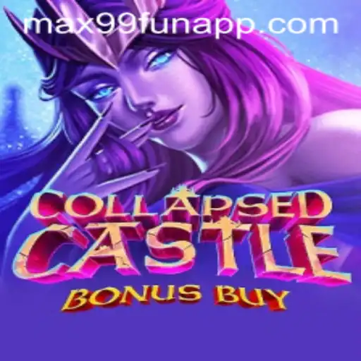 Explore the Intriguing World of CollapsedCastleBonusBuy at MAX99.FUN