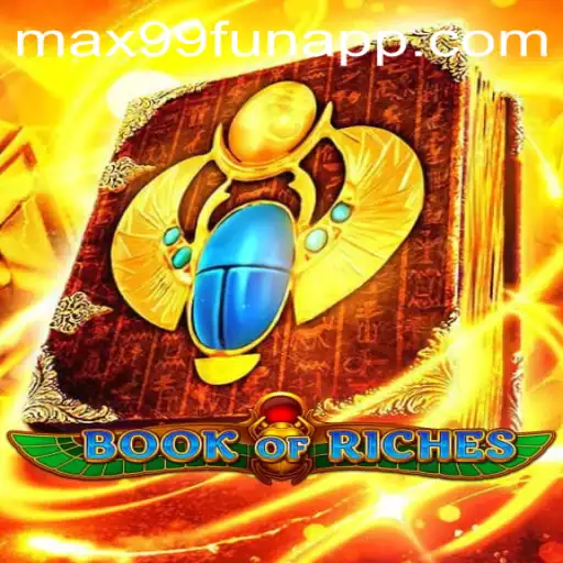 Exploring the Adventurous World of BookofRiches at MAX99.FUN