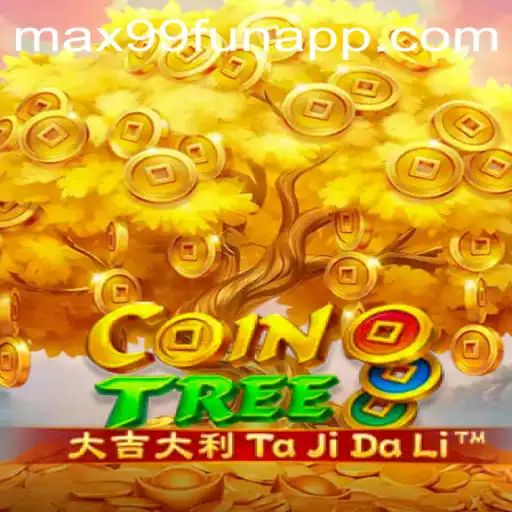 Exploring the Thrilling World of CoinTree: A Dive into MAX99.FUN's Latest Gaming Adventure