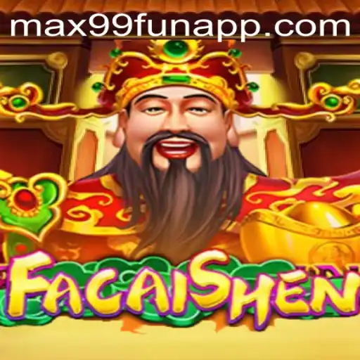 Discover the Excitement of FaCaiShen: A Guide to the Game on MAX99.FUN