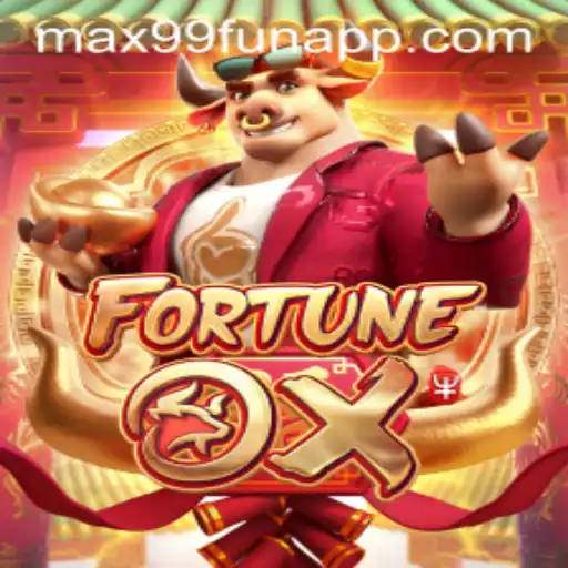 Discover the Excitement of FortuneOx on MAX99.FUN
