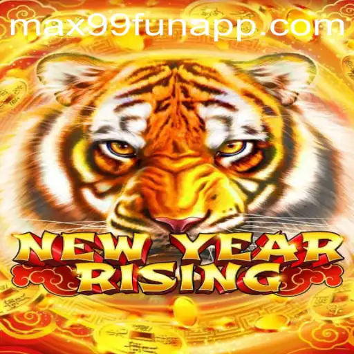 Unveiling 'NewYearRising' - A Dynamic Game Adventure Presented by MAX99.FUN