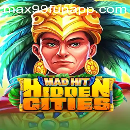 Explore the Mysterious Realms of MadHitHiddenCities in MAX99.FUN