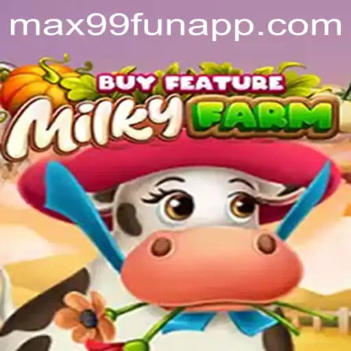 Exploring the Wonders of MilkyFarmBuyFeature at MAX99.FUN